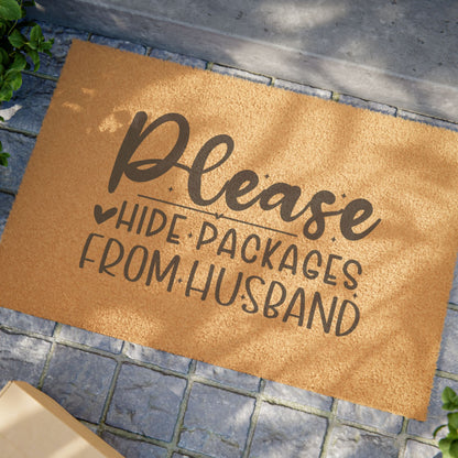 Doormat — "Please Hide Packages From Husband" Funny Welcome Mat